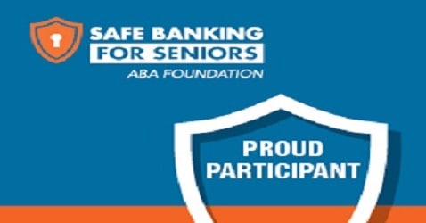 SAFE BANKING FOR SENIORS ABA FOUNDATION PROUD PARTICIPANT